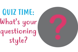 Quiz time: What's your questioning style?