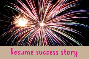 Resume success story